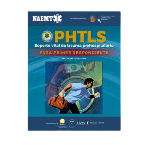 PHTLS - FR 9° Edición: Manual para Primer Respondiente