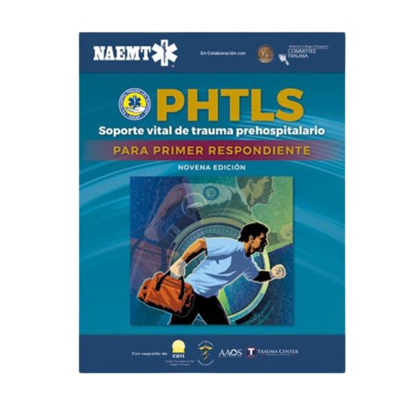 PHTLS - FR 9° Edición: Manual para Primer Respondiente